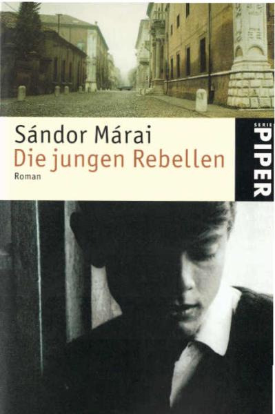 Die jungen Rebellen : Roman.