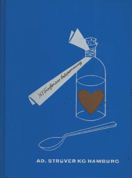 365 Tropfen zur Entspannung. Ein Schreibtischkalender für das Jahr 1966