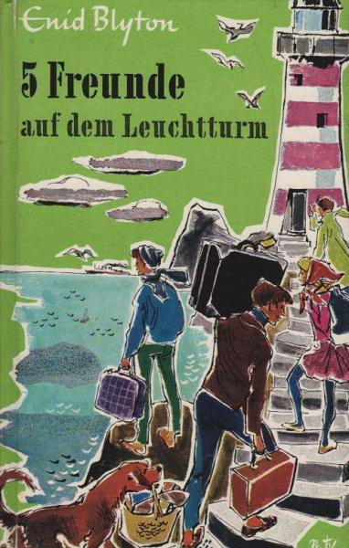 Fünf Freunde auf dem Leuchtturm : e. spannende Geschichte für Jungen u. Mädchen.