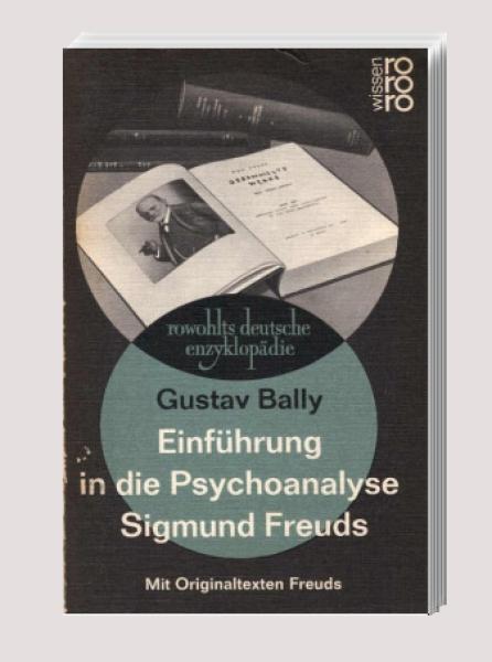 Einführung in die Psychoanalyse Sigmund Freuds : Mit Originaltexten Freuds.