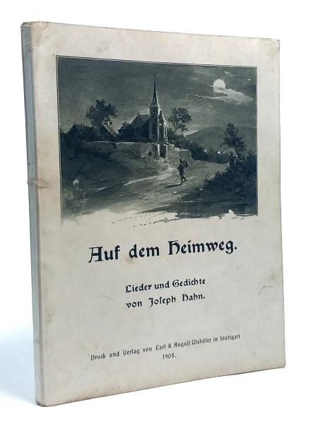 Auf dem Heimweg : Lieder u. Gedichte e. Pilgers zur ewigen Heimat.