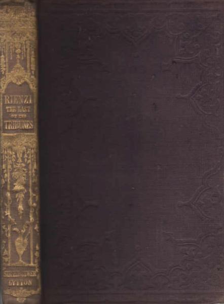 Rienzi. The Last of the Roman Tribunes.