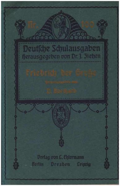 Friedrich d. Grosse : eine Auswahl a. s. Werken.