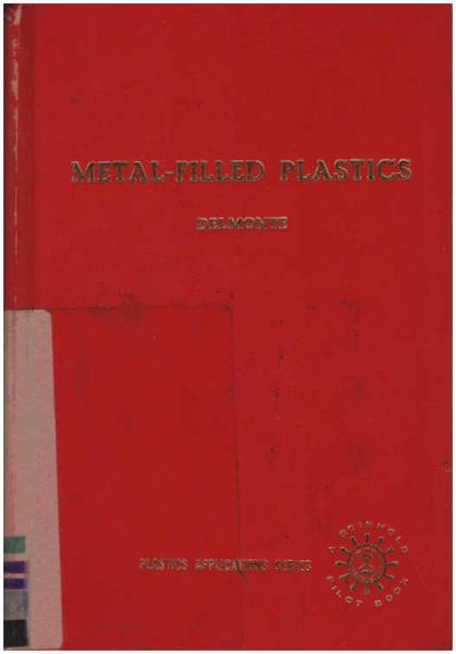 Metal-filled plastics.