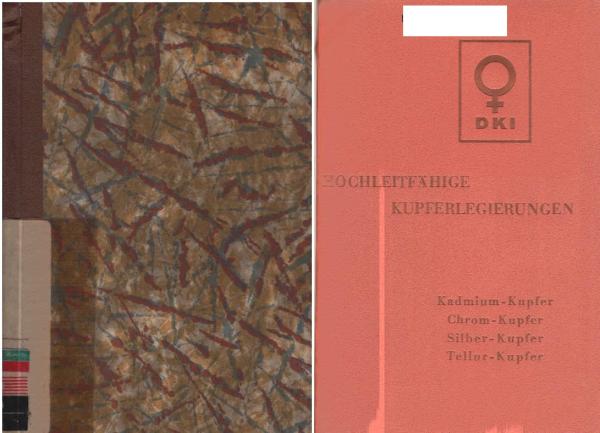 Hochleitfähige Kupferlegierungen : Kadmium-Kupfer, Chrom-Kupfer, Silber-Kupfer, Tellur-Kupfer