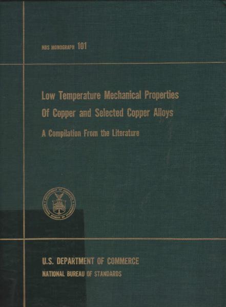 Low Temperature Mechanical Properties of Copper and Selected Copper Alloys. A Compilation From the Literature
