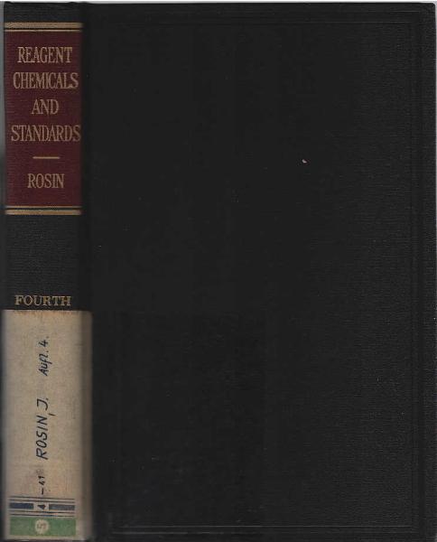 Reagent chemicals and standards : with methods of testing and assaying them; also the preparation and standardization of volumetric solutions and extensive tables of equivalents.