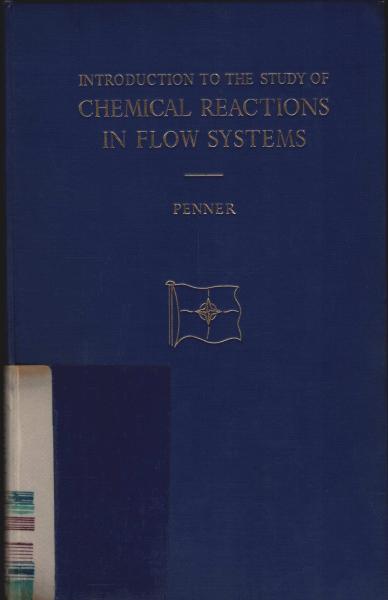 Introduction to the Study of Chemical Reactions in Flow Systems