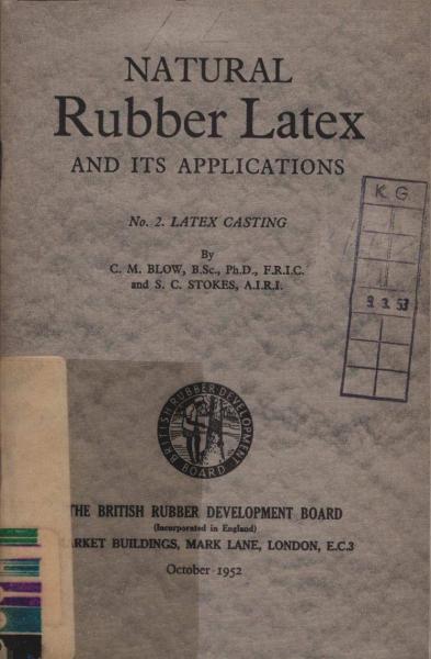Natural Rubber Latex and its Applications. No. 2: Latex Casting
