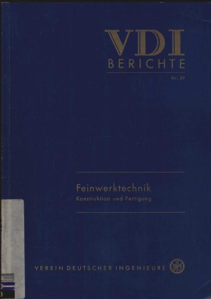 Konstruktion und Fertigung feinwerktechnischer Bordgeräte : Vorträge d. VDI-Tagung Bremen 1963.