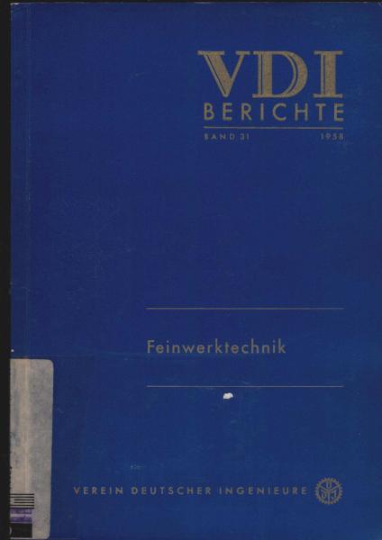Feinwerktechnik : Vorträge d. VDI-Tagung Köln 1957.
