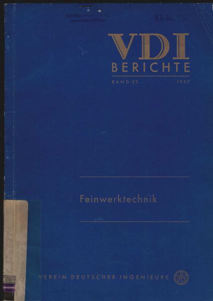Feinwerktechnik : Vorträge d. VDI-Tagung München 1956.