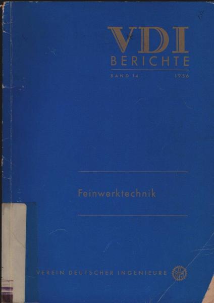 Feinwerktechnik : Vorträge d. VDI-Tagung Berlin 1955.