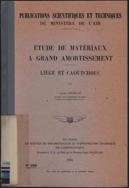 Etude de materiaux a grand amortissement; liege et caout-chouc