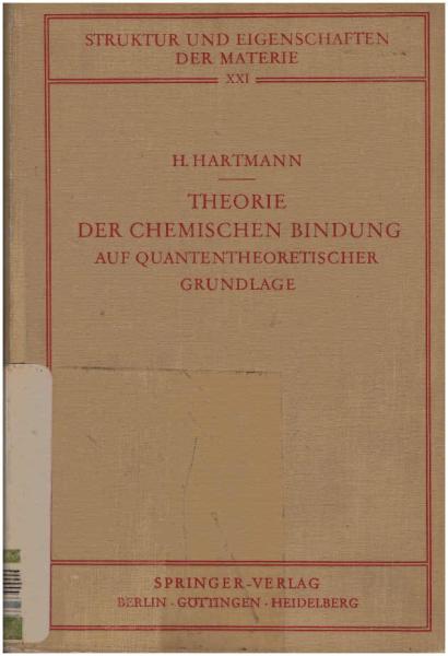 Theorie der chemischen Bindung auf quantentheoretischer Grundlage.