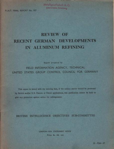 Review of recent German developments in aluminum refining (= Fiat final report, 907)