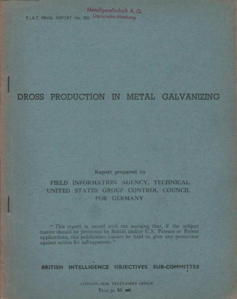 Dross production in metal galvanizing (= Fiat final report, 880)