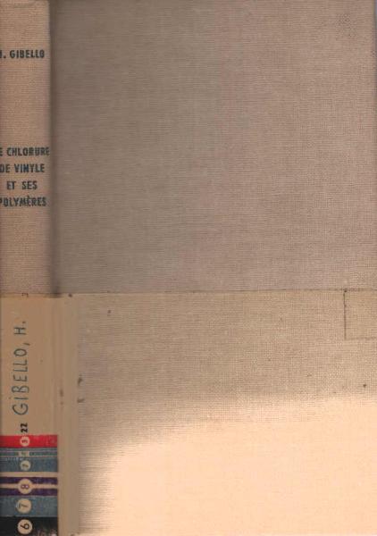 Le chlorure de vinyle et ses polyméres.
