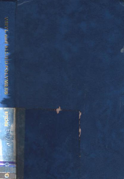 Vinyl and allied polymers. Volume 1.