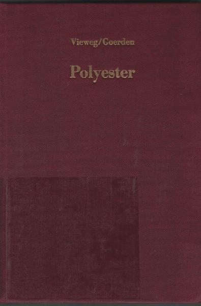 Kunststoff-Handbuch; Teil: Bd. 8., Polyester : Herstellung, Eigenschaften, Verarbeitung u. Anwendung; mit 152 Tab.