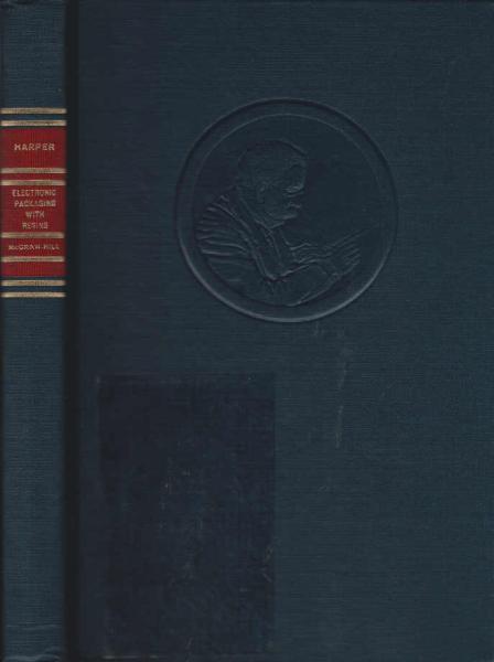 Electronic packaging with resins a practical guide for materials and manufacturing techniques.