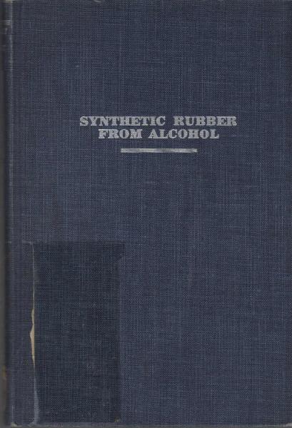 Synthetic rubber from alcohol a survey based on the Russian literature