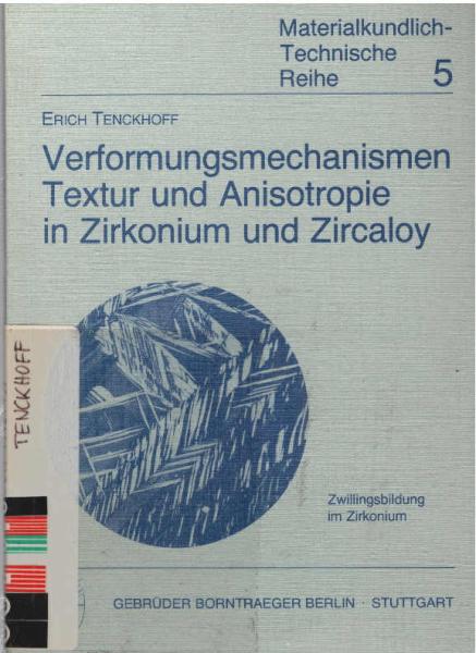 Verformungsmechanismen : Textur u. Anisotropie in Zirkonium u. Zircaloy.
