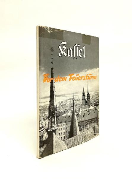 Kassel vor dem Feuersturm