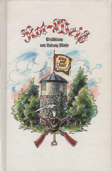 Rot-Weiß : eine Erzählung aus der Zeit des Königreichs Westfalen.