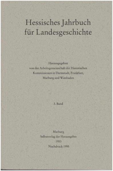 Hessisches Jahrbuch für Landesgeschichte ; Band III / 1953
