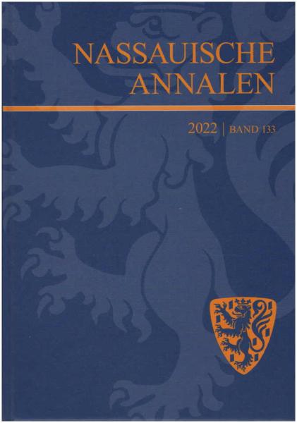 Nassauische Annalen. Jahrbuch des Vereins für Nassauische Altertumskunde und Geschichtsforschung. Band 133, 2022.