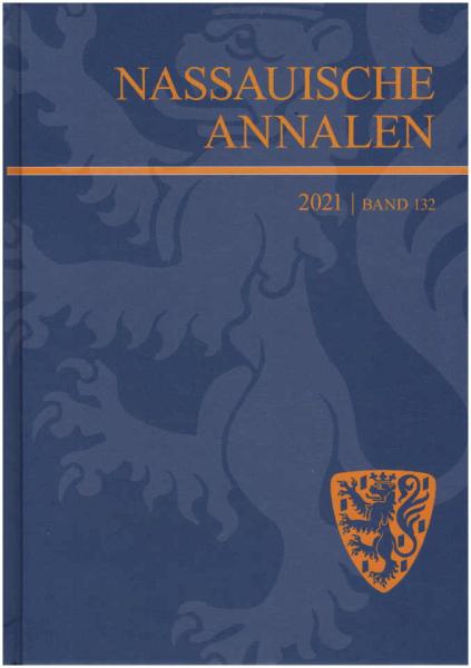 Nassauische Annalen. Jahrbuch des Vereins für Nassauische Altertumskunde und Geschichtsforschung. Band 132, 2021.