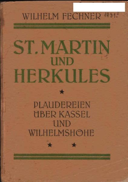 St. Martin und Herkules : Plaudereien über Kassel u. Wilhelmshöhe.