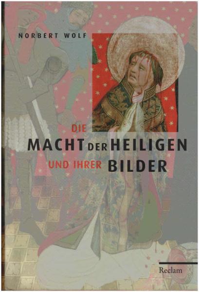 Die Macht der Heiligen und ihrer Bilder.