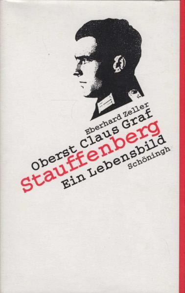 Oberst Claus Graf Stauffenberg : ein Lebensbild.
