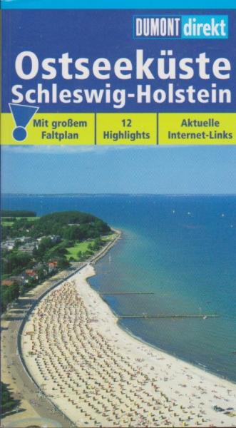 Ostseeküste Schleswig-Holstein : [12 Highlights ; aktuelle Internet-Links].