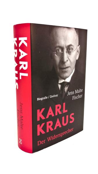 Karl Kraus : der Widersprecher : Biografie.