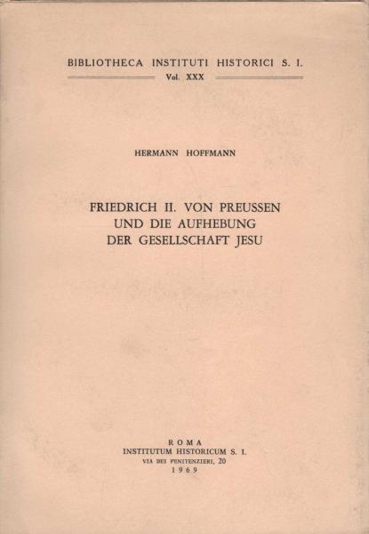Friedrich II. von Preußen und die Aufhebung der Gesellschaft Jesu.