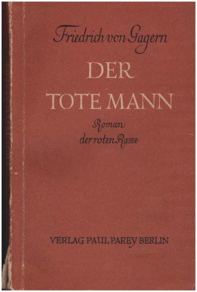 Der tote Mann : Roman d. roten Rasse.