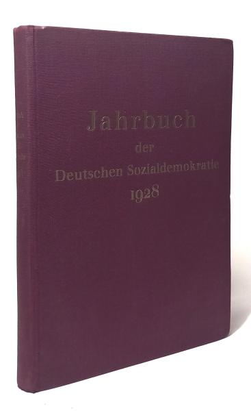 Jahrbuch der Deutschen Sozialdemokratie für das Jahr 1928