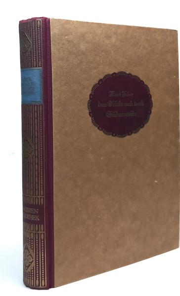 Dem Glücke nach durch Südamerika : Erlebnisse u. Erfahrgn e. Ruhelosen.