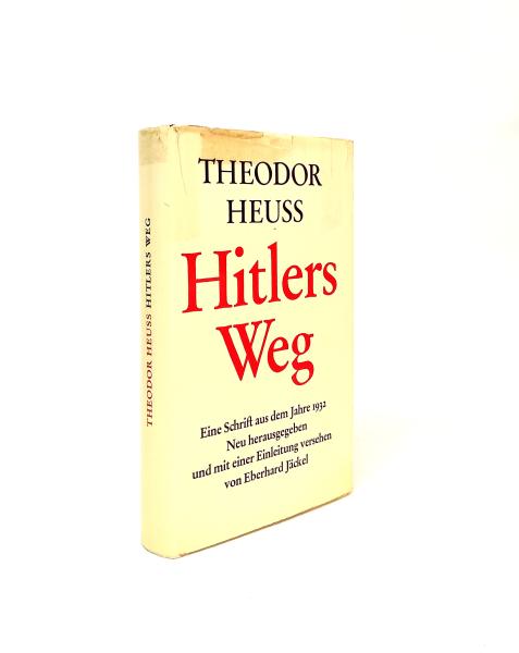 Hitlers Weg : Eine Schrift aus d. Jahre 1932.