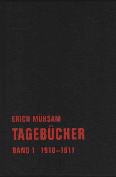 Mühsam, Erich: Tagebücher; Teil: Bd. 1., 1910 - 1911