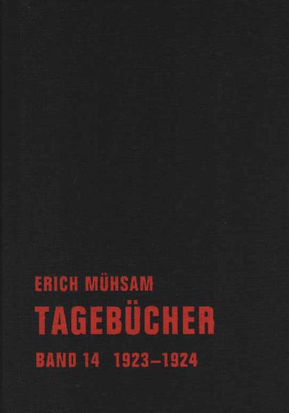 Mühsam, Erich: Tagebücher; Teil: Band 14., 1923-1924.