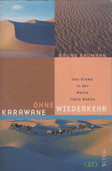 Karawane ohne Wiederkehr : das Drama in der Wüste Takla Makan.
