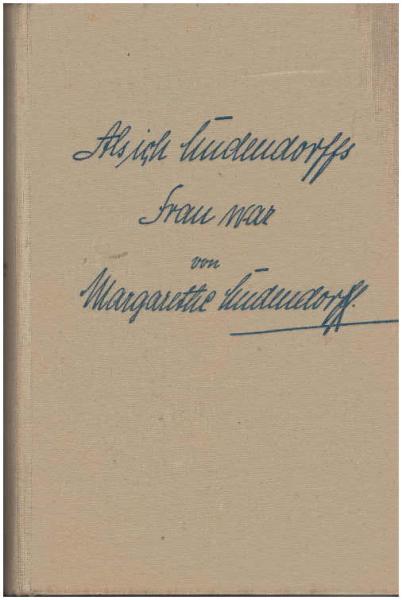 Als ich Ludendorff's Frau war.