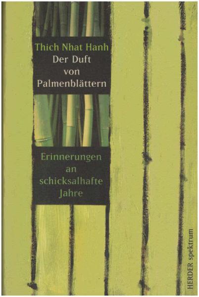 Der Duft von Palmenblättern : Erinnerungen an schicksalhafte Jahre.