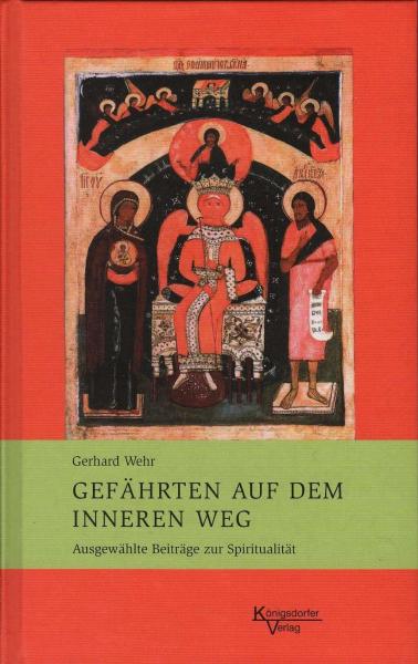 Gefährten auf dem inneren Weg : ausgewählte Beiträge zur Spiritualität.