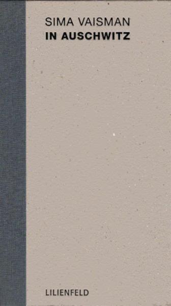 In Auschwitz : das Protokoll einer jüdischen Ärztin nach der Befreiung.