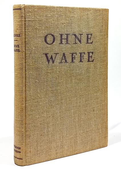 Ohne Waffe : das Kriegserlebnis eines Priesters.